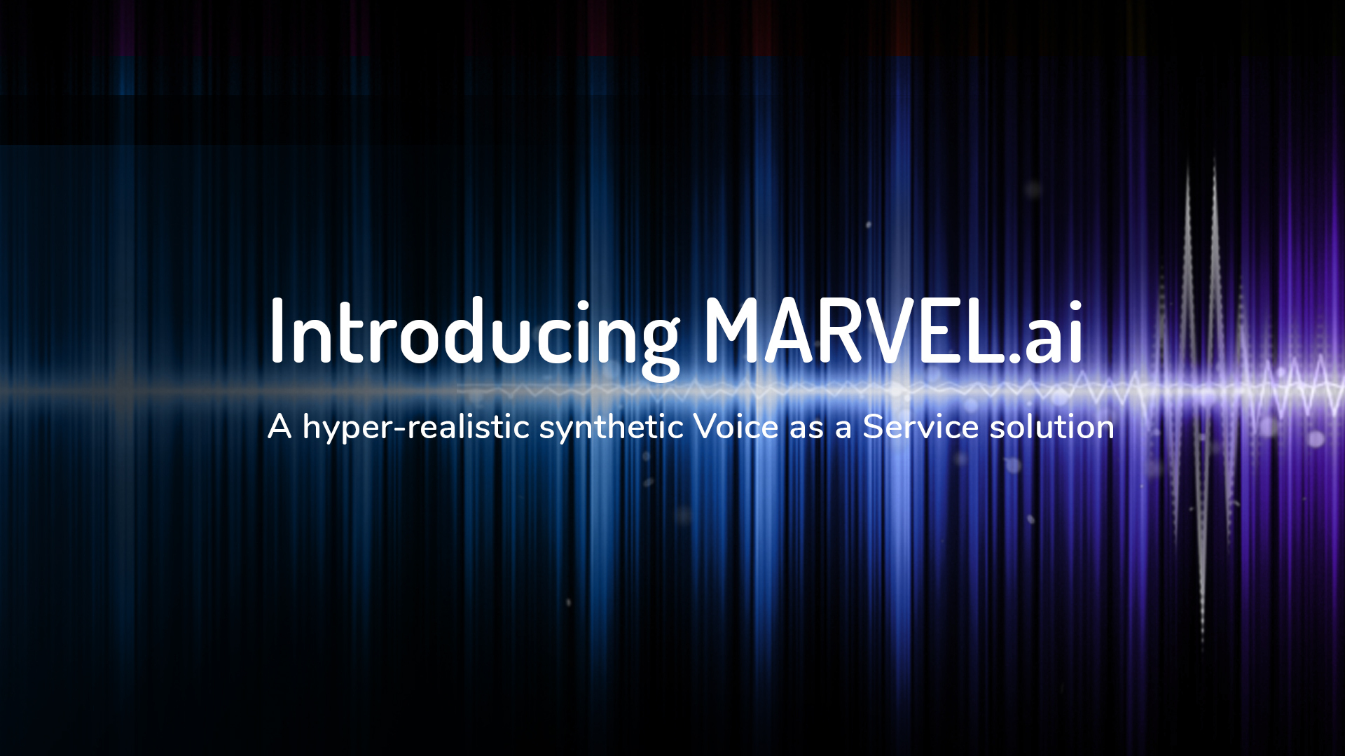 Veritone Launches MARVEL.ai, a Complete End-to-End Voice-as-a-Service Solution, to Create and Monetize Hyper-Realistic Synthetic Voice Content at Commercial Scale