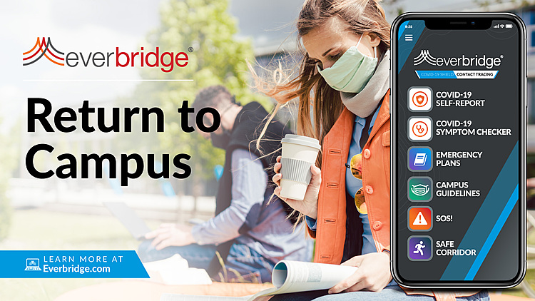 Major Universities Accelerate Adoption of Everbridge ‘Return to Campus’ Solution to Improve Safety for Students, Faculty, and Staff Amid COVID-19 Pandemic