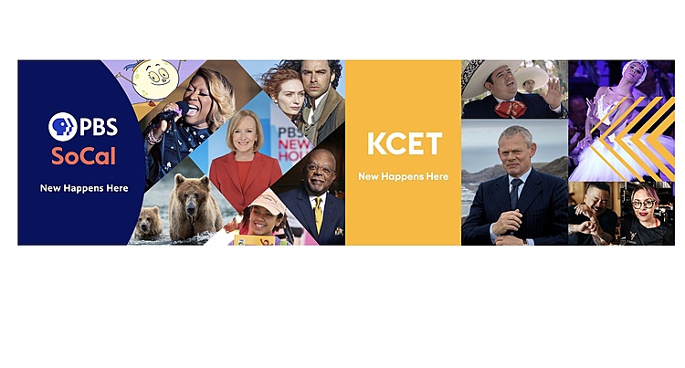 Southern California’s Flagship PBS Stations KCET and PBS SoCal Rebrand In Anticipation of Digital Future